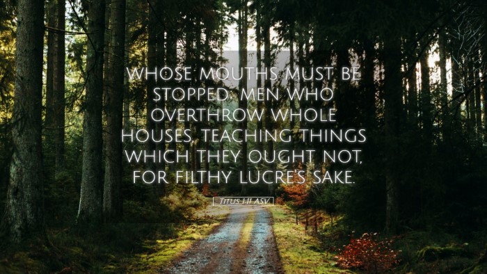 Picture 05 - Titus 1:11 ASV Desktop Wallpaper - whose mouths must be stopped; men who overthrow - Desktop Bible Verse Wallpaper
