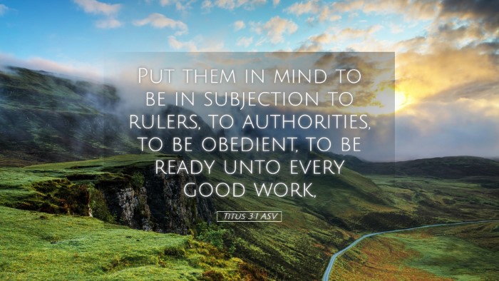Picture 05 - Titus 3:1 ASV Desktop Wallpaper - Put them in mind to be in subjection to rulers, - Desktop Bible Verse Wallpaper