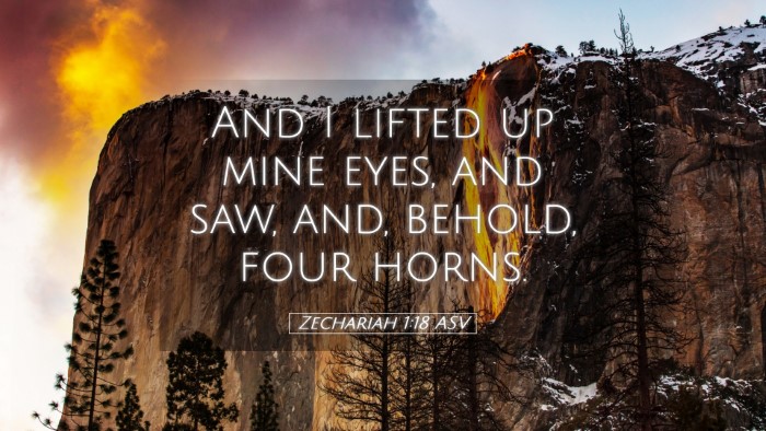 Picture 05 - Zechariah 1:18 ASV Desktop Wallpaper - And I lifted up mine eyes, and saw, and, behold, - Desktop Bible Verse Wallpaper