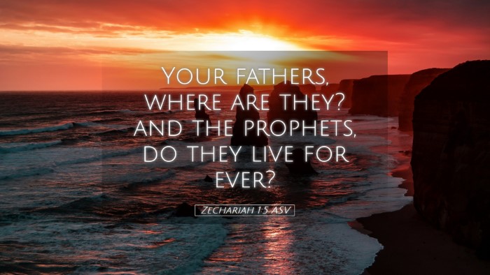 Picture 05 - Zechariah 1:5 ASV Desktop Wallpaper - Your fathers, where are they? and the prophets, - Desktop Bible Verse Wallpaper