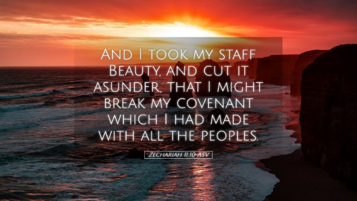 Picture 05 - Zechariah 11:10 ASV Desktop Wallpaper - And I took my staff Beauty, and cut it asunder, - Desktop Bible Verse Wallpaper