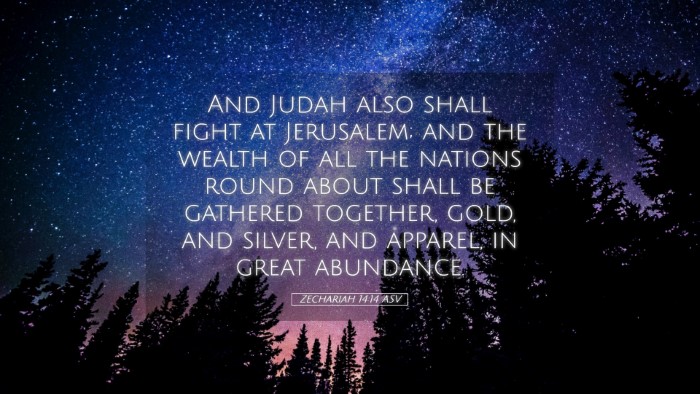Picture 05 - Zechariah 14:14 ASV Desktop Wallpaper - And Judah also shall fight at Jerusalem; and the - Desktop Bible Verse Wallpaper