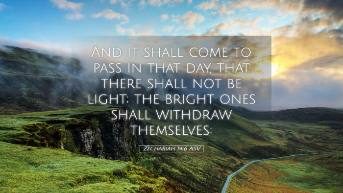 Picture 05 - Zechariah 14:6 ASV Desktop Wallpaper - And it shall come to pass in that day, that there - Desktop Bible Verse Wallpaper