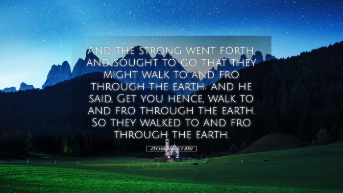 Picture 05 - Zechariah 6:7 ASV Desktop Wallpaper - And the strong went forth, and sought to go that - Desktop Bible Verse Wallpaper
