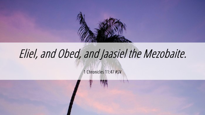 Picture 06 - 1 Chronicles 11:47 ASV Desktop Wallpaper - Eliel, and Obed, and Jaasiel the - Desktop Bible Verse Wallpaper