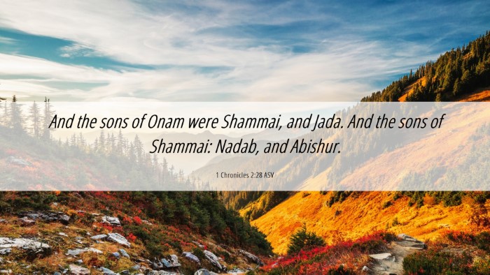 Picture 06 - 1 Chronicles 2:28 ASV Desktop Wallpaper - And the sons of Onam were Shammai, and Jada. And - Desktop Bible Verse Wallpaper