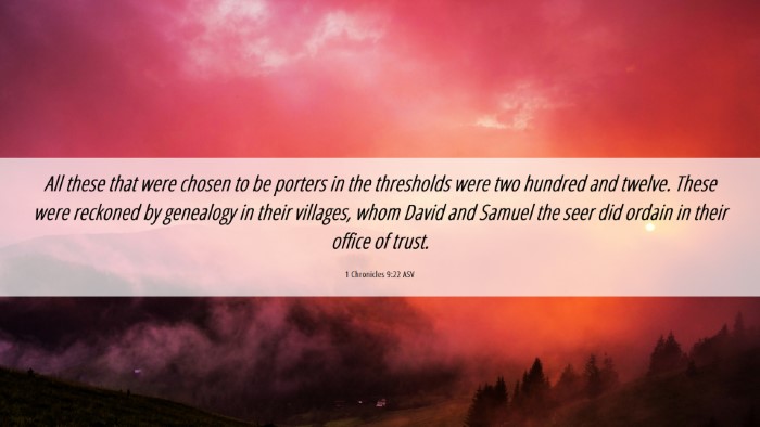 Picture 06 - 1 Chronicles 9:22 ASV Desktop Wallpaper - All these that were chosen to be porters in the - Desktop Bible Verse Wallpaper