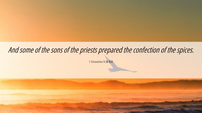 Picture 06 - 1 Chronicles 9:30 ASV Desktop Wallpaper - And some of the sons of the priests prepared the - Desktop Bible Verse Wallpaper