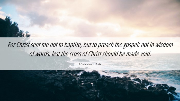 Picture 06 - 1 Corinthians 1:17 ASV Desktop Wallpaper - For Christ sent me not to baptize, but to preach - Desktop Bible Verse Wallpaper