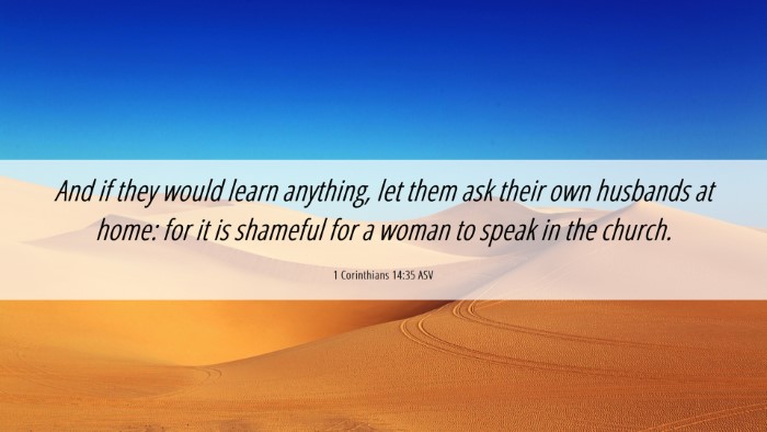 Picture 06 - 1 Corinthians 14:35 ASV Desktop Wallpaper - And if they would learn anything, let them ask - Desktop Bible Verse Wallpaper