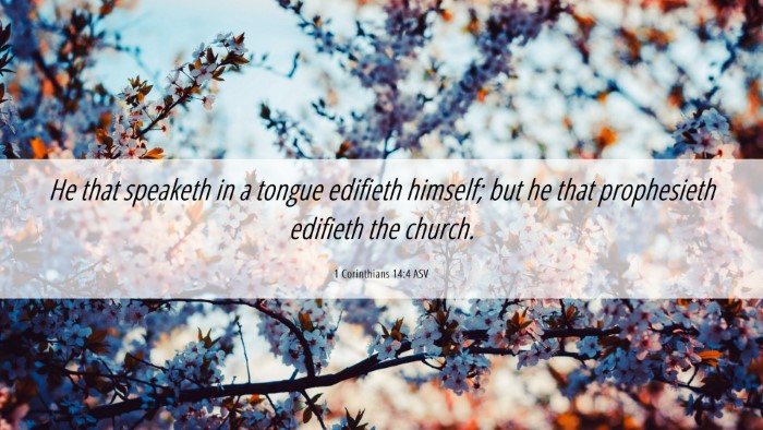 Picture 06 - 1 Corinthians 14:4 ASV Desktop Wallpaper - He that speaketh in a tongue edifieth himself; - Desktop Bible Verse Wallpaper