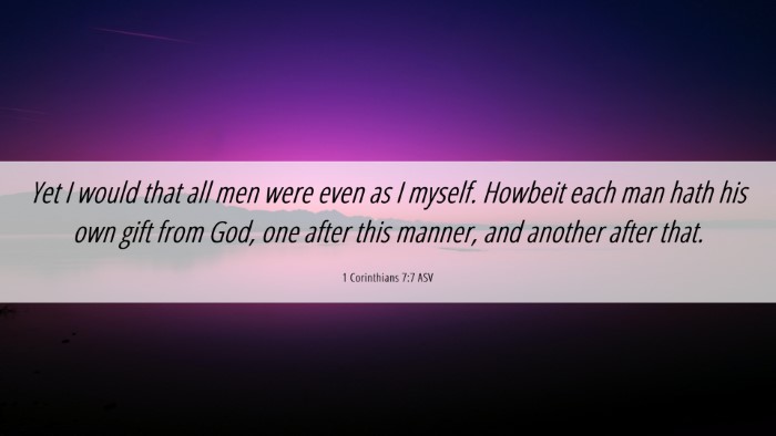 Picture 06 - 1 Corinthians 7:7 ASV Desktop Wallpaper - Yet I would that all men were even as I myself. - Desktop Bible Verse Wallpaper