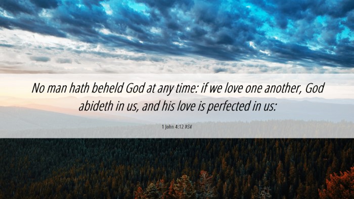 Picture 06 - 1 John 4:12 ASV Desktop Wallpaper - No man hath beheld God at any time: if we love - Desktop Bible Verse Wallpaper
