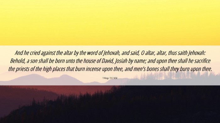 Picture 06 - 1 Kings 13:2 ASV Desktop Wallpaper - And he cried against the altar by the word of - Desktop Bible Verse Wallpaper