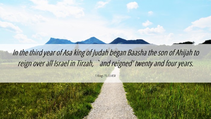 Picture 06 - 1 Kings 15:33 ASV Desktop Wallpaper - In the third year of Asa king of Judah began - Desktop Bible Verse Wallpaper