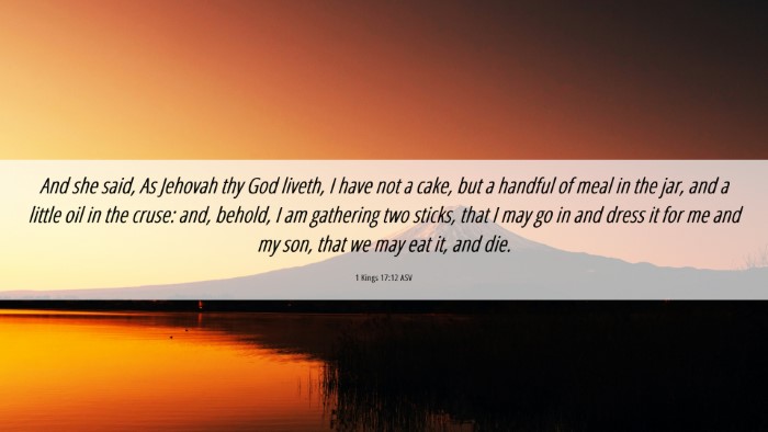 Picture 06 - 1 Kings 17:12 ASV Desktop Wallpaper - And she said, As Jehovah thy God liveth, I have - Desktop Bible Verse Wallpaper