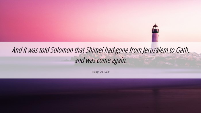 Picture 06 - 1 Kings 2:41 ASV Desktop Wallpaper - And it was told Solomon that Shimei had gone from - Desktop Bible Verse Wallpaper