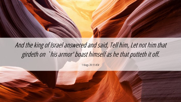 Picture 06 - 1 Kings 20:11 ASV Desktop Wallpaper - And the king of Israel answered and said, Tell - Desktop Bible Verse Wallpaper