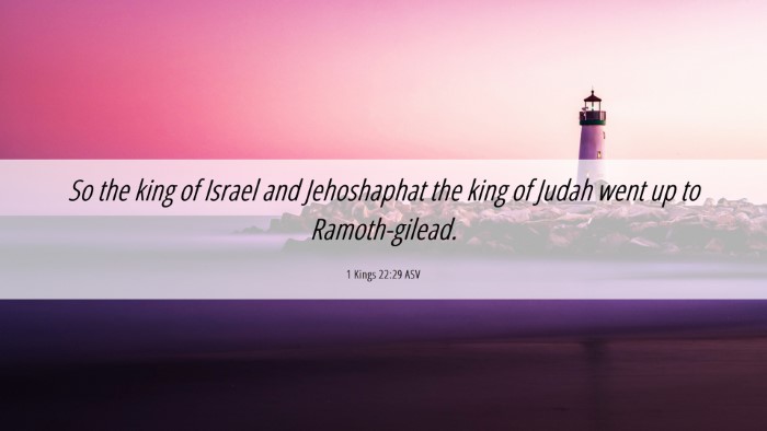 Picture 06 - 1 Kings 22:29 ASV Desktop Wallpaper - So the king of Israel and Jehoshaphat the king of - Desktop Bible Verse Wallpaper