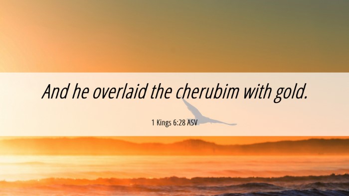 Picture 06 - 1 Kings 6:28 ASV Desktop Wallpaper - And he overlaid the cherubim with - Desktop Bible Verse Wallpaper