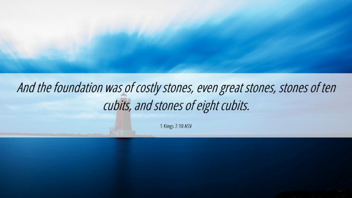 Picture 06 - 1 Kings 7:10 ASV Desktop Wallpaper - And the foundation was of costly stones, even - Desktop Bible Verse Wallpaper