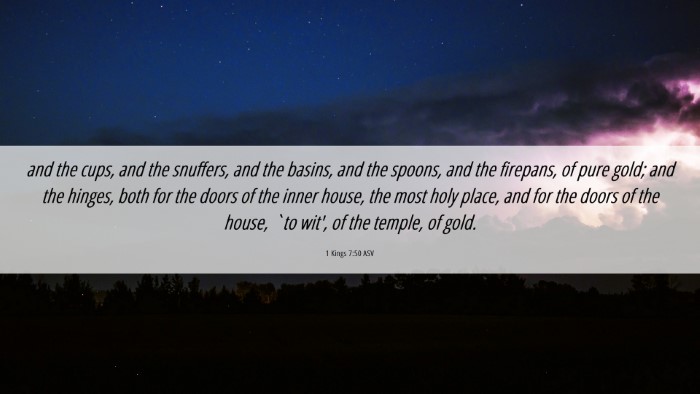 Picture 06 - 1 Kings 7:50 ASV Desktop Wallpaper - and the cups, and the snuffers, and the basins, - Desktop Bible Verse Wallpaper