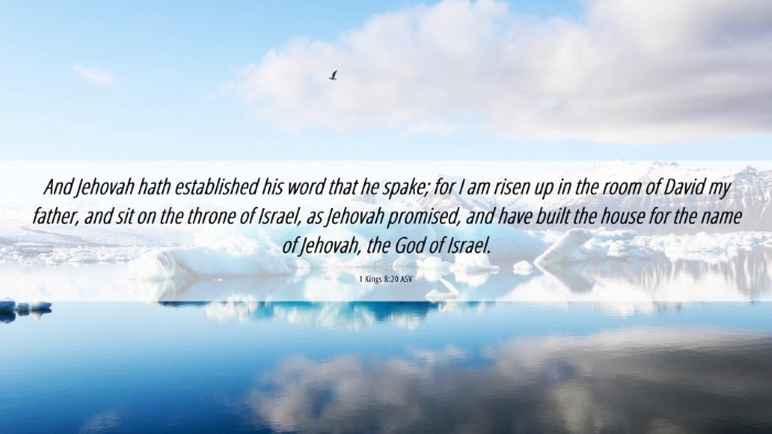 Picture 06 - 1 Kings 8:20 ASV Desktop Wallpaper - And Jehovah hath established his word that he - Desktop Bible Verse Wallpaper