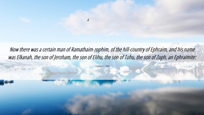 Picture 06 - 1 Samuel 1:1 ASV Desktop Wallpaper - Now there was a certain man of Ramathaim-zophim, - Desktop Bible Verse Wallpaper