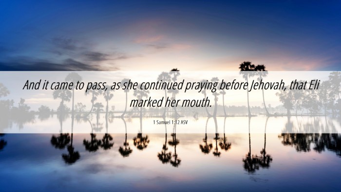 Picture 06 - 1 Samuel 1:12 ASV Desktop Wallpaper - And it came to pass, as she continued praying - Desktop Bible Verse Wallpaper