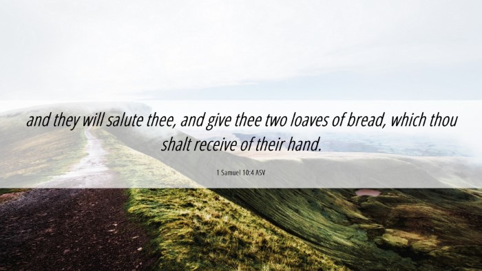 Picture 06 - 1 Samuel 10:4 ASV Desktop Wallpaper - and they will salute thee, and give thee two - Desktop Bible Verse Wallpaper