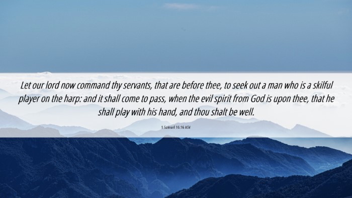 Picture 06 - 1 Samuel 16:16 ASV Desktop Wallpaper - Let our lord now command thy servants, that are - Desktop Bible Verse Wallpaper