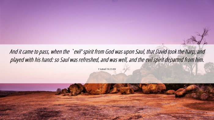 Picture 06 - 1 Samuel 16:23 ASV Desktop Wallpaper - And it came to pass, when the `evil' spirit from - Desktop Bible Verse Wallpaper