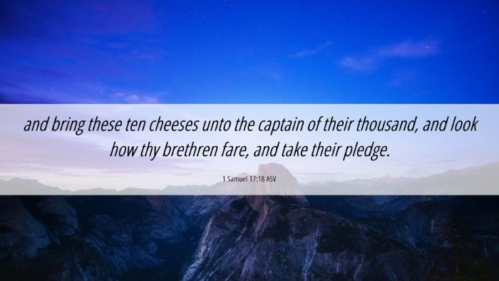Picture 06 - 1 Samuel 17:18 ASV Desktop Wallpaper - and bring these ten cheeses unto the captain of - Desktop Bible Verse Wallpaper
