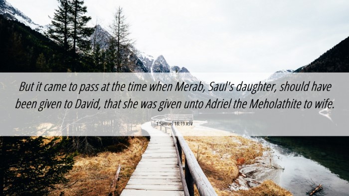 Picture 06 - 1 Samuel 18:19 ASV Desktop Wallpaper - But it came to pass at the time when Merab, - Desktop Bible Verse Wallpaper