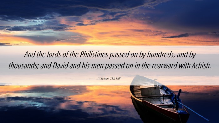 Picture 06 - 1 Samuel 29:2 ASV Desktop Wallpaper - And the lords of the Philistines passed on by - Desktop Bible Verse Wallpaper