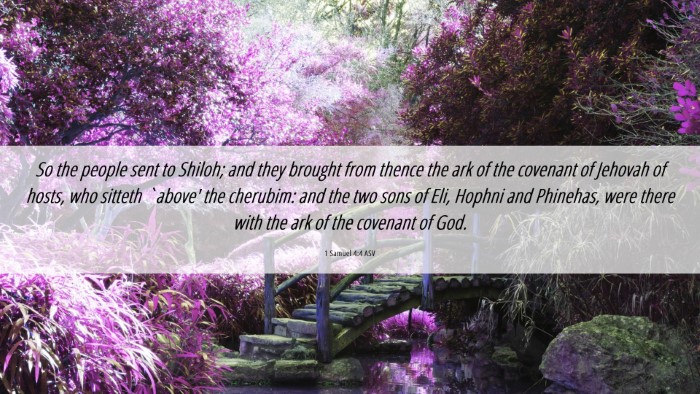 Picture 06 - 1 Samuel 4:4 ASV Desktop Wallpaper - So the people sent to Shiloh; and they brought - Desktop Bible Verse Wallpaper