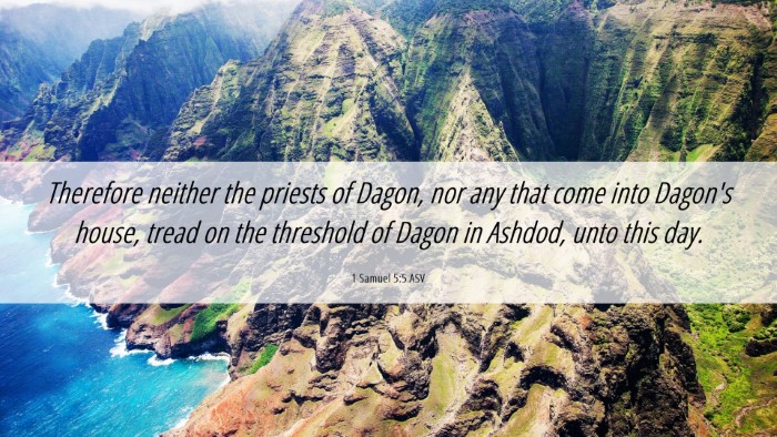Picture 06 - 1 Samuel 5:5 ASV Desktop Wallpaper - Therefore neither the priests of Dagon, nor any - Desktop Bible Verse Wallpaper