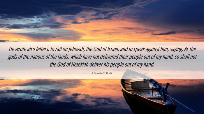 Picture 06 - 2 Chronicles 32:17 ASV Desktop Wallpaper - He wrote also letters, to rail on Jehovah, the - Desktop Bible Verse Wallpaper