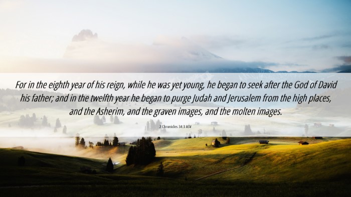 Picture 06 - 2 Chronicles 34:3 ASV Desktop Wallpaper - For in the eighth year of his reign, while he was - Desktop Bible Verse Wallpaper