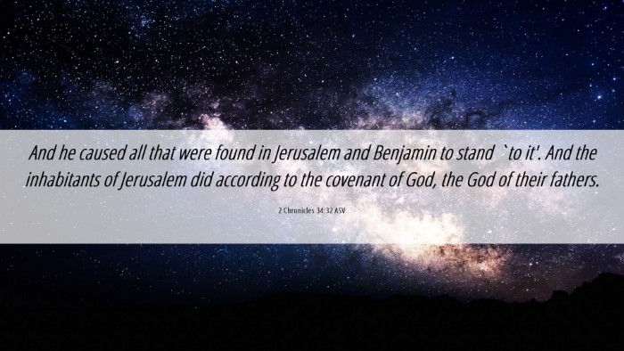 Picture 06 - 2 Chronicles 34:32 ASV Desktop Wallpaper - And he caused all that were found in Jerusalem - Desktop Bible Verse Wallpaper