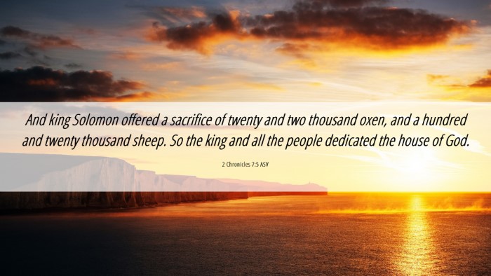 Picture 06 - 2 Chronicles 7:5 ASV Desktop Wallpaper - And king Solomon offered a sacrifice of twenty - Desktop Bible Verse Wallpaper