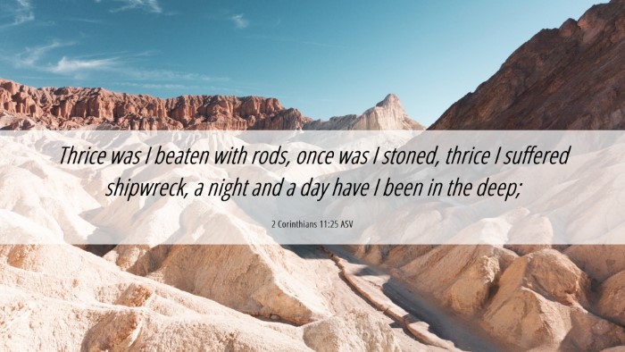 Picture 06 - 2 Corinthians 11:25 ASV Desktop Wallpaper - Thrice was I beaten with rods, once was I stoned, - Desktop Bible Verse Wallpaper
