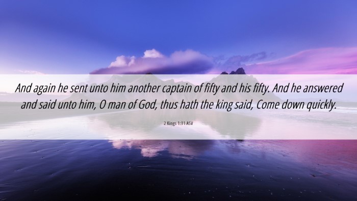 Picture 06 - 2 Kings 1:11 ASV Desktop Wallpaper - And again he sent unto him another captain of - Desktop Bible Verse Wallpaper