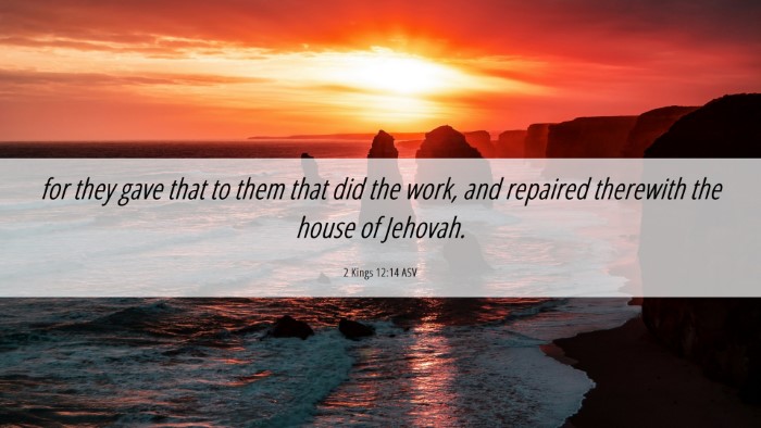Picture 06 - 2 Kings 12:14 ASV Desktop Wallpaper - for they gave that to them that did the work, and - Desktop Bible Verse Wallpaper