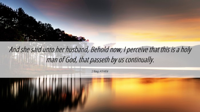 Picture 06 - 2 Kings 4:9 ASV Desktop Wallpaper - And she said unto her husband, Behold now, I - Desktop Bible Verse Wallpaper