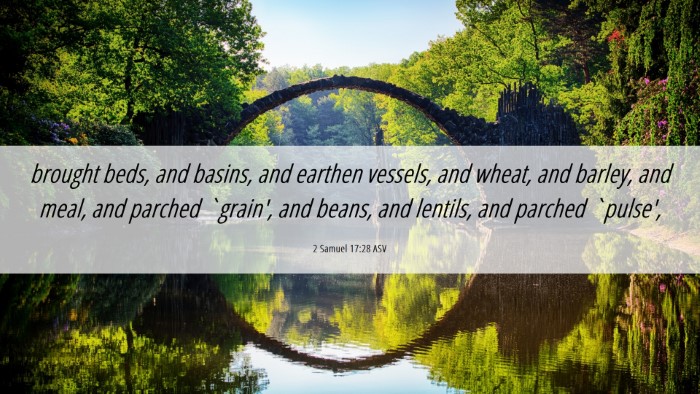 Picture 06 - 2 Samuel 17:28 ASV Desktop Wallpaper - brought beds, and basins, and earthen vessels, - Desktop Bible Verse Wallpaper