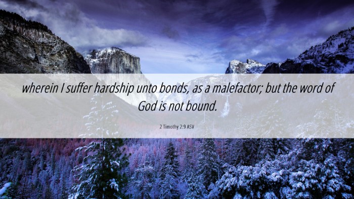 Picture 06 - 2 Timothy 2:9 ASV Desktop Wallpaper - wherein I suffer hardship unto bonds, as a - Desktop Bible Verse Wallpaper
