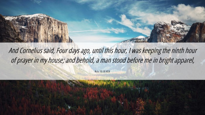 Picture 06 - Acts 10:30 ASV Desktop Wallpaper - And Cornelius said, Four days ago, until this - Desktop Bible Verse Wallpaper