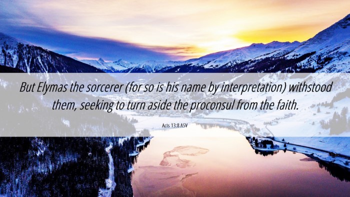 Picture 06 - Acts 13:8 ASV Desktop Wallpaper - But Elymas the sorcerer (for so is his name by - Desktop Bible Verse Wallpaper