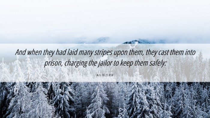 Picture 06 - Acts 16:23 ASV Desktop Wallpaper - And when they had laid many stripes upon them, - Desktop Bible Verse Wallpaper